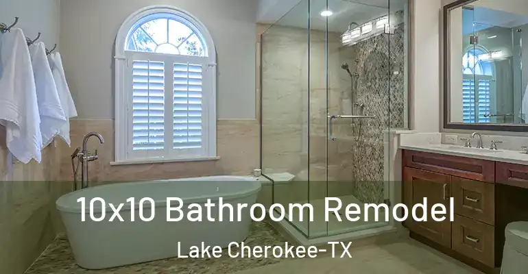 inner Bathroom imggen 10x10 Bathroom Remodel Lake Cherokee-TX