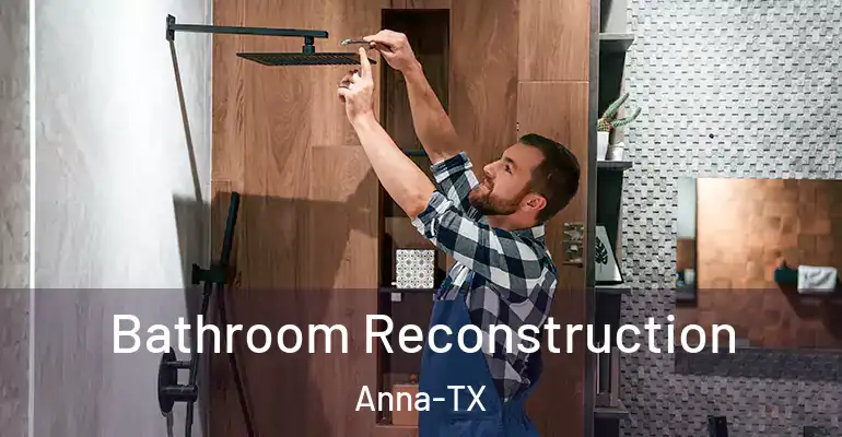 inner Bathroom imggen Bathroom Reconstruction Anna-TX
