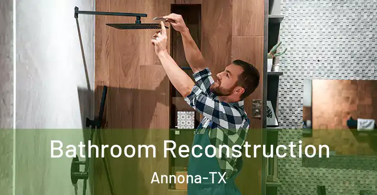 inner Bathroom imggen Bathroom Reconstruction Annona-TX