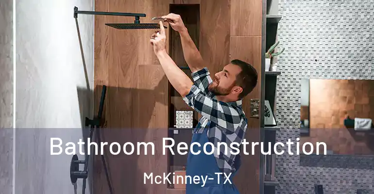 inner Bathroom imggen Bathroom Reconstruction McKinney-TX