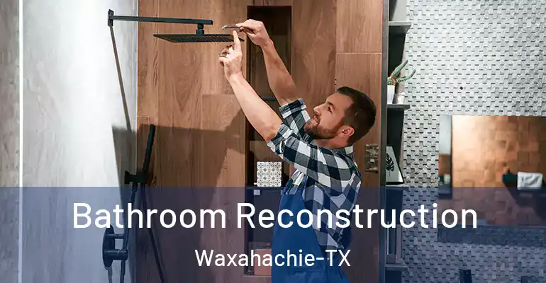 inner Bathroom imggen Bathroom Reconstruction Waxahachie-TX