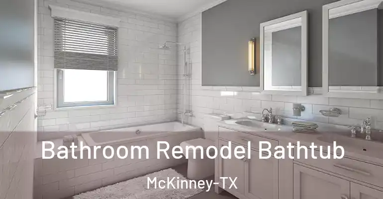 inner Bathroom imggen Bathroom Remodel Bathtub McKinney-TX