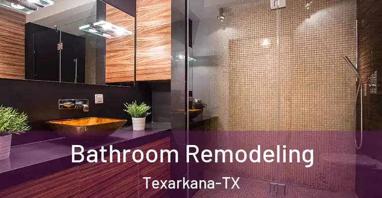 inner Bathroom imggen Bathroom Remodeling Texarkana-TX