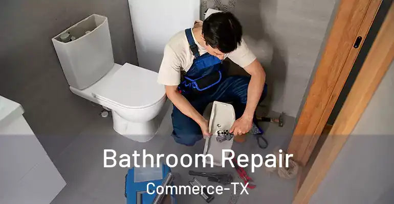 inner Bathroom imggen Bathroom Repair Commerce-TX