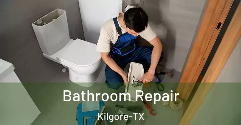 inner Bathroom imggen Bathroom Repair Kilgore-TX