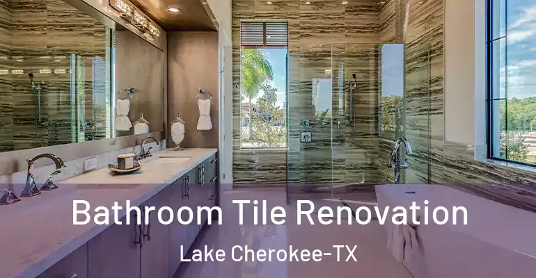 inner Bathroom imggen Bathroom Tile Renovation Lake Cherokee-TX