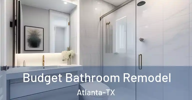 inner Bathroom imggen Budget Bathroom Remodel Atlanta-TX