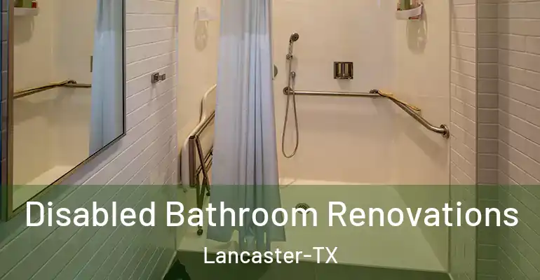 inner Bathroom imggen Disabled Bathroom Renovations Lancaster-TX