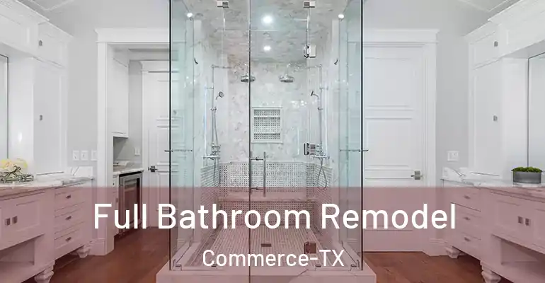 inner Bathroom imggen Full Bathroom Remodel Commerce-TX