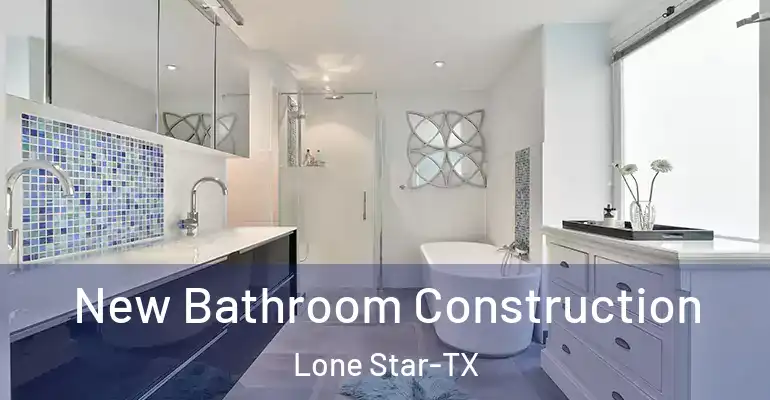 inner Bathroom imggen New Bathroom Construction Lone Star-TX