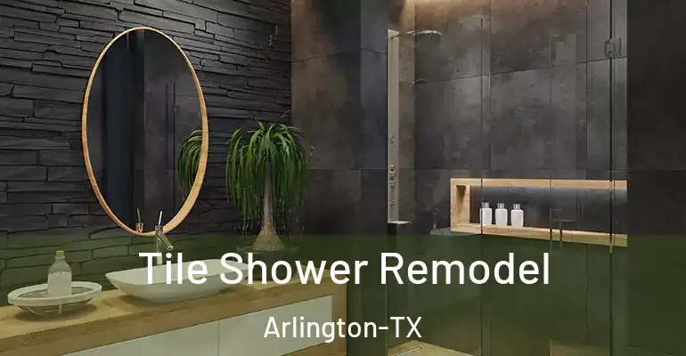 inner Bathroom imggen Tile Shower Remodel Arlington-TX
