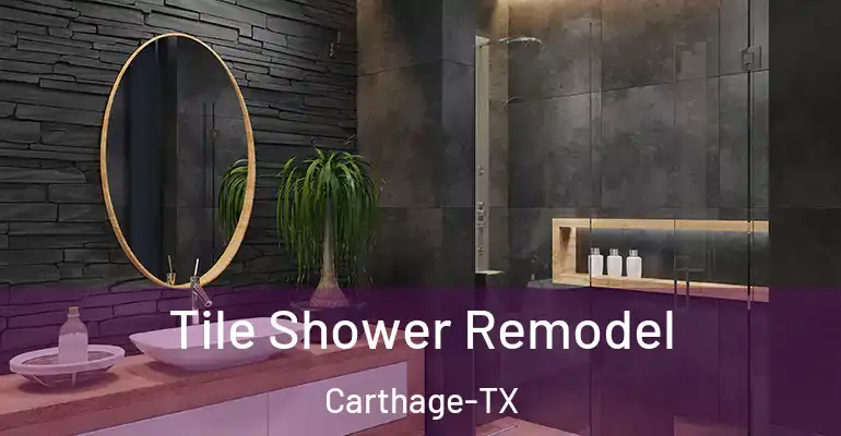 inner Bathroom imggen Tile Shower Remodel Carthage-TX