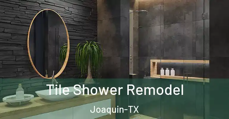 inner Bathroom imggen Tile Shower Remodel Joaquin-TX