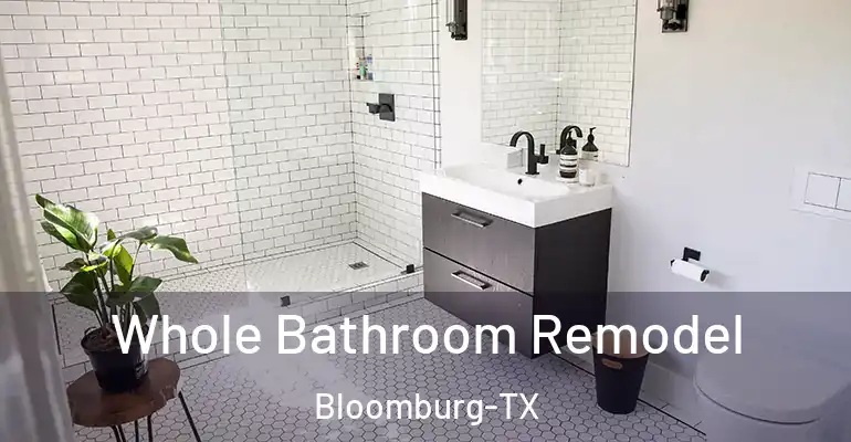 inner Bathroom imggen Whole Bathroom Remodel Bloomburg-TX
