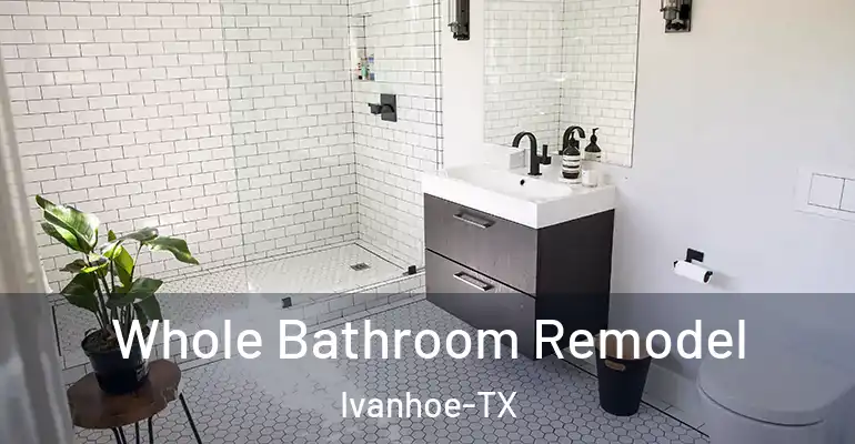 inner Bathroom imggen Whole Bathroom Remodel Ivanhoe-TX
