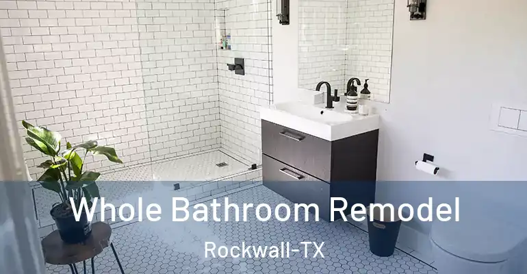 inner Bathroom imggen Whole Bathroom Remodel Rockwall-TX